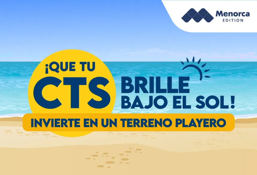 ¡Que tu CTS brille bajo el sol!: Invierte en un terreno playero